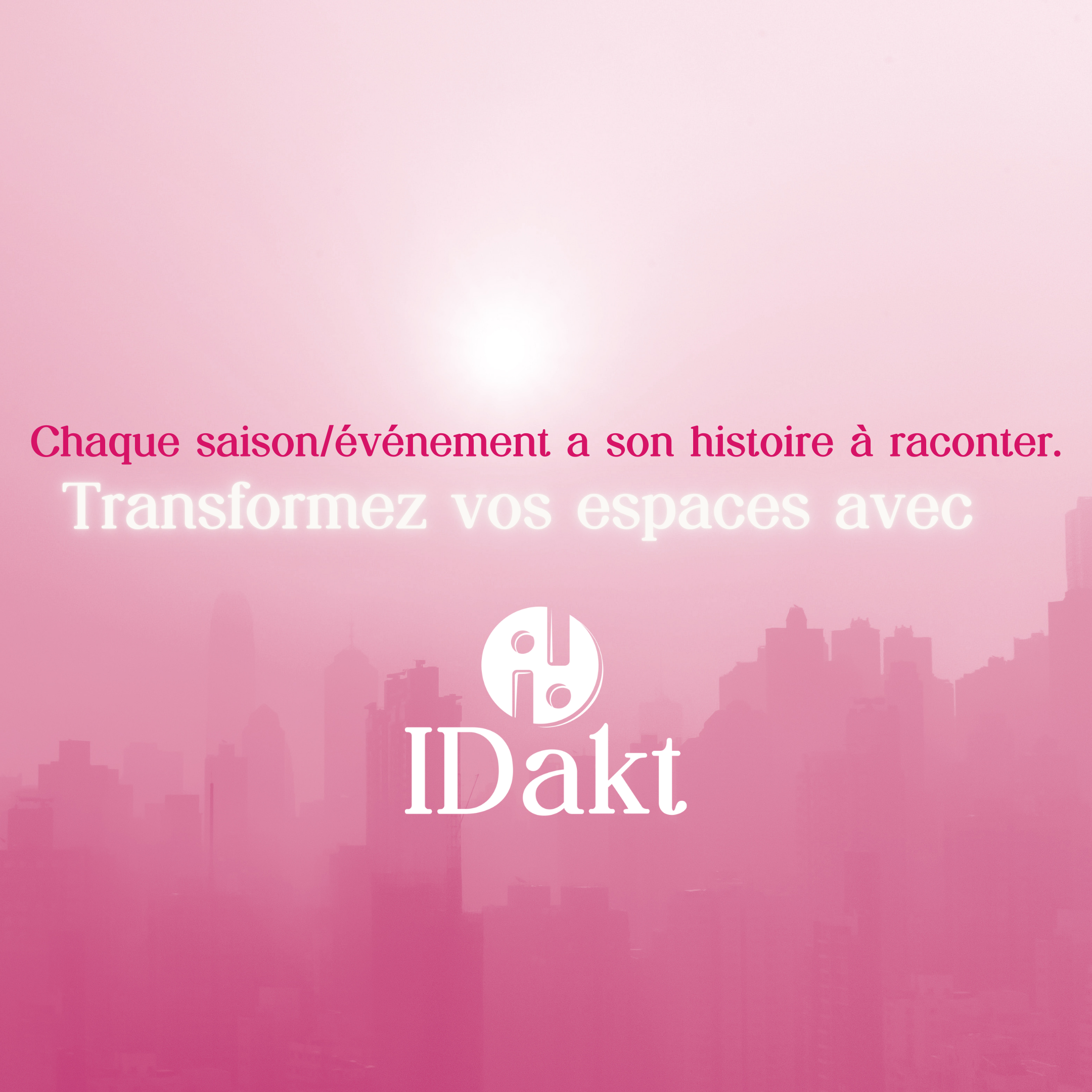 Chaque saisonévénement a son histoire à raconter. (2) Transformez vos espaces avec ID'akt