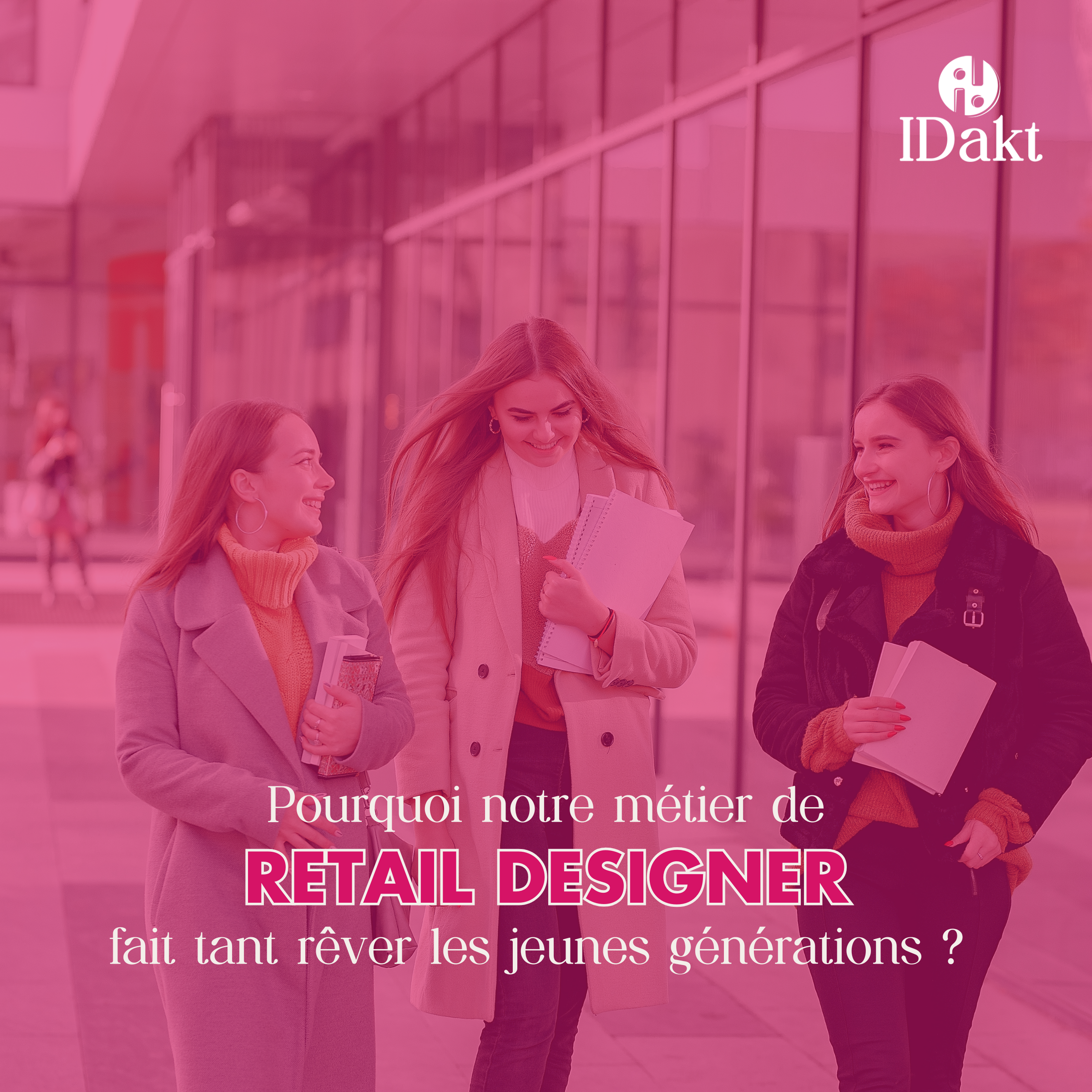 Retail design fait rêver les jeunes ID’akt